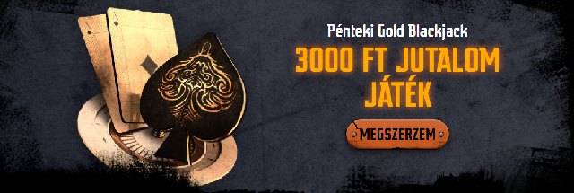 Pénteki Gold Blackjack