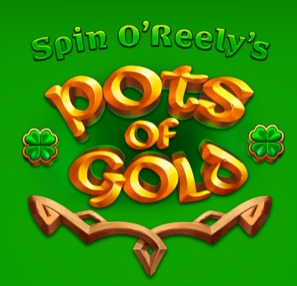 Spin O'Reely's Pots of Gold